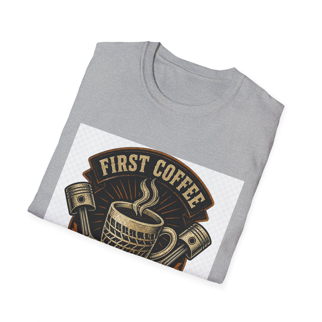 First Coffee Then Chrome T-Shirt