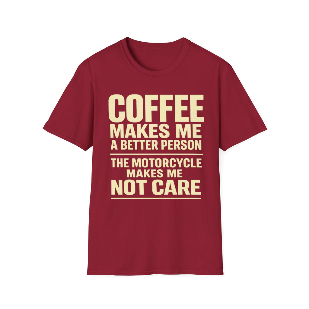 Coffee Makes Me T‑Shirt