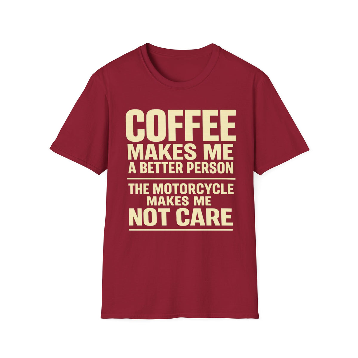 Coffee Makes Me T‑Shirt