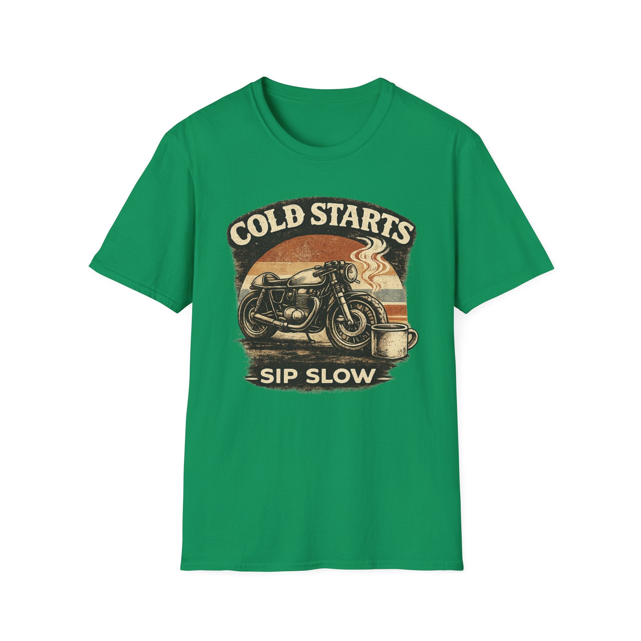 Cold Starts Sip Slow T‑Shirt