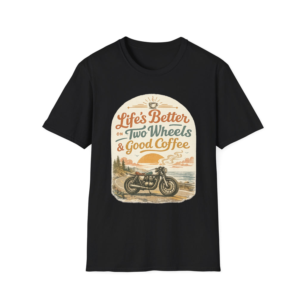 Life's Better T‑Shirt