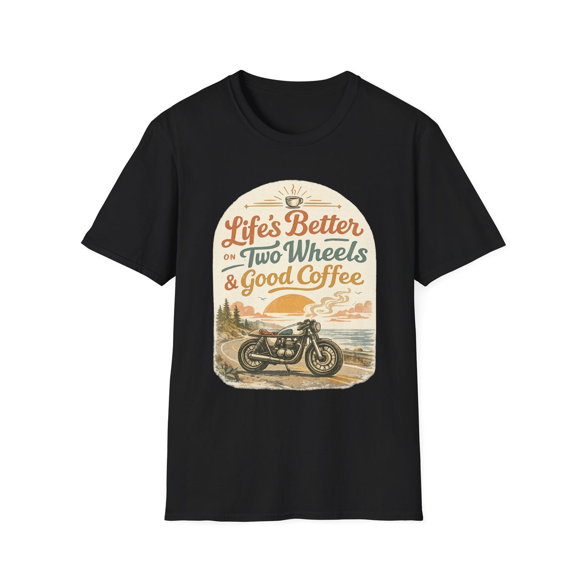 Life's Better T‑Shirt