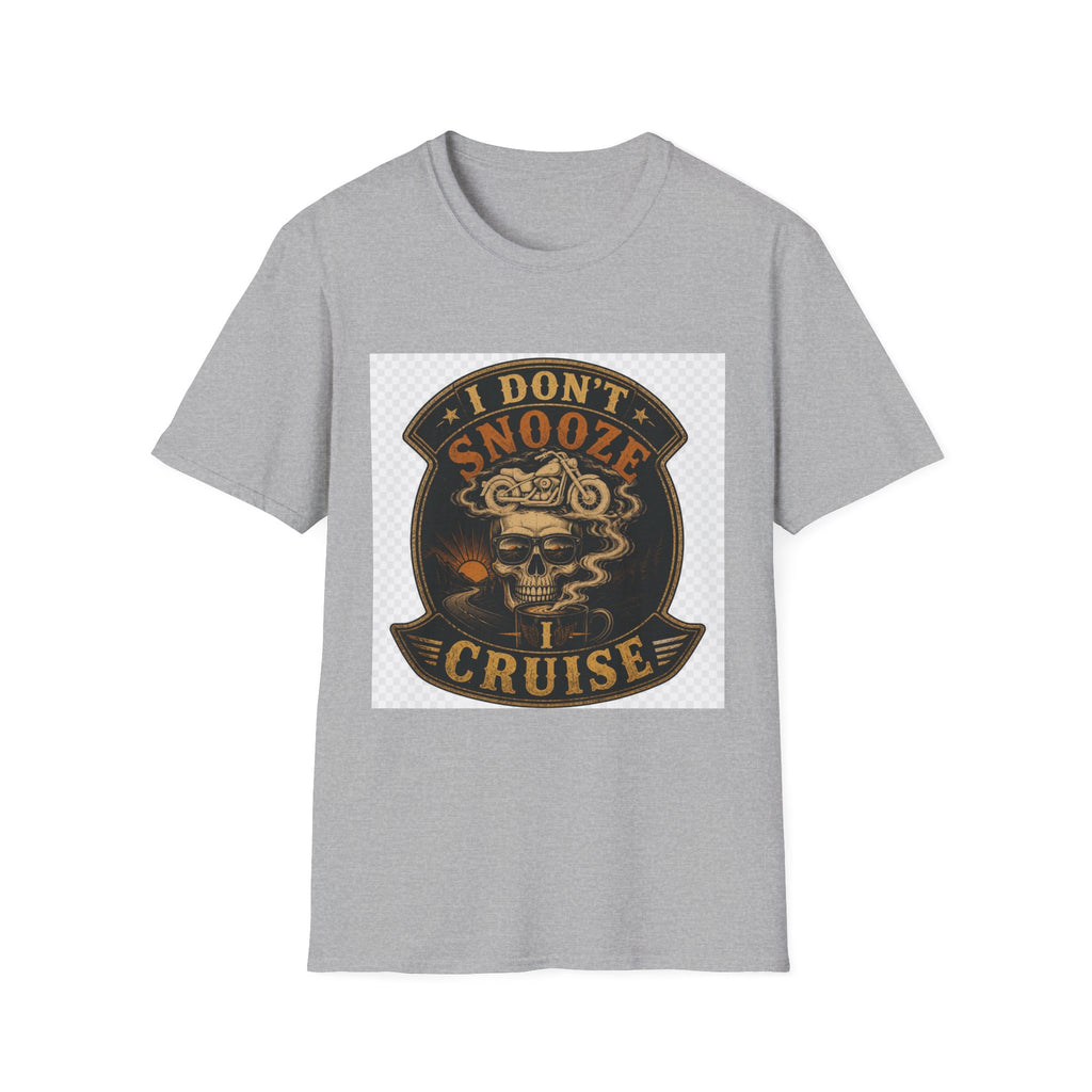 I Don't Snooze I Cruise T-Shirt