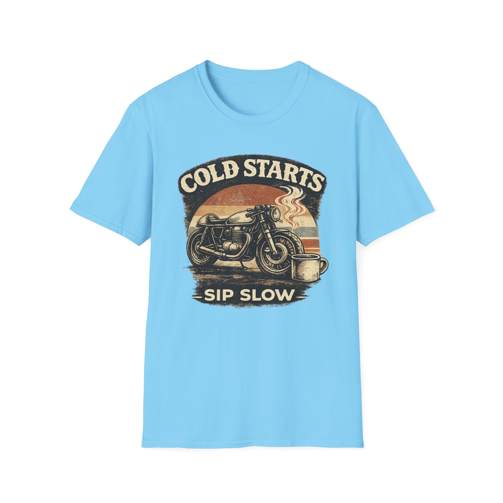 Cold Starts Sip Slow T‑Shirt