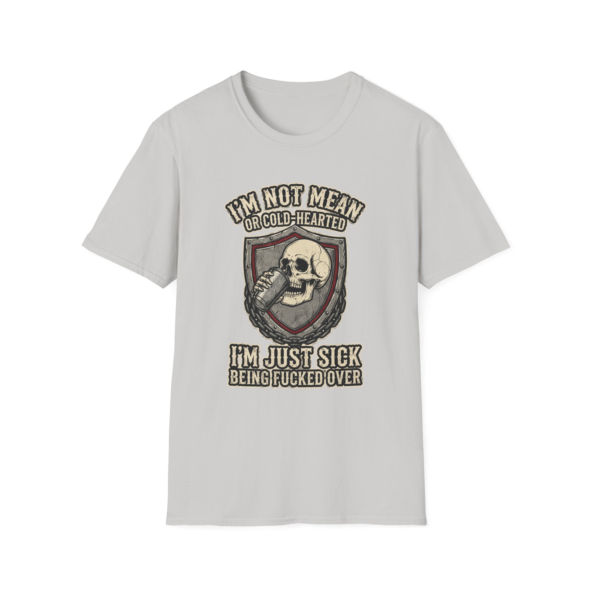 I'm Not Mean Or Cold-Hearted T‑Shirt