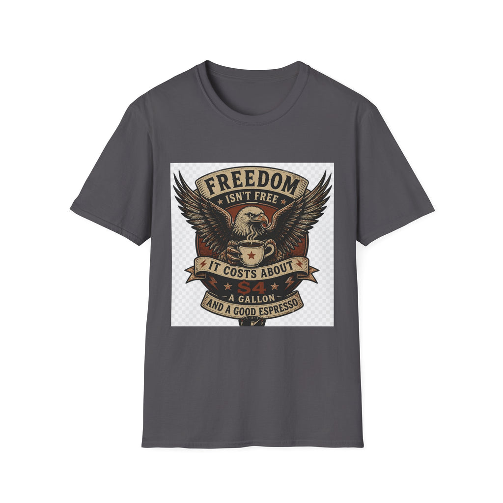 Freedom Isn't Free T-Shirt