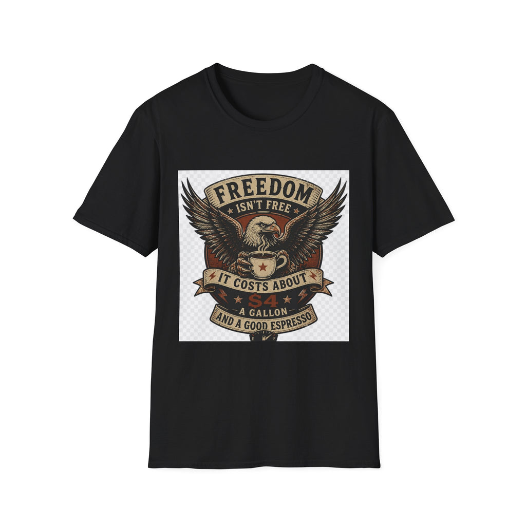 Freedom Isn't Free T-Shirt