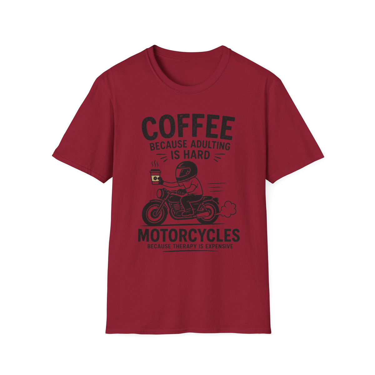 Coffee Because T‑Shirt