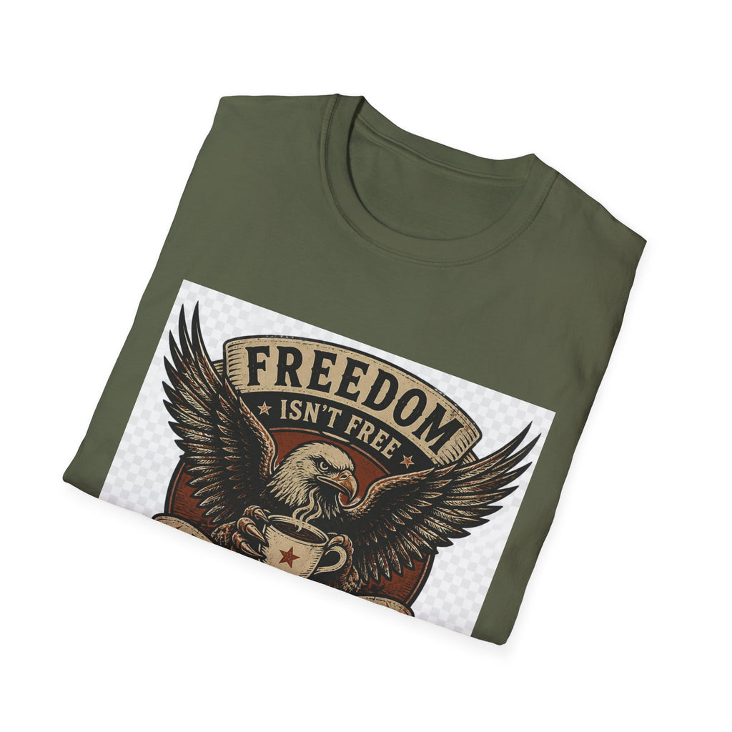 Freedom Isn't Free T-Shirt