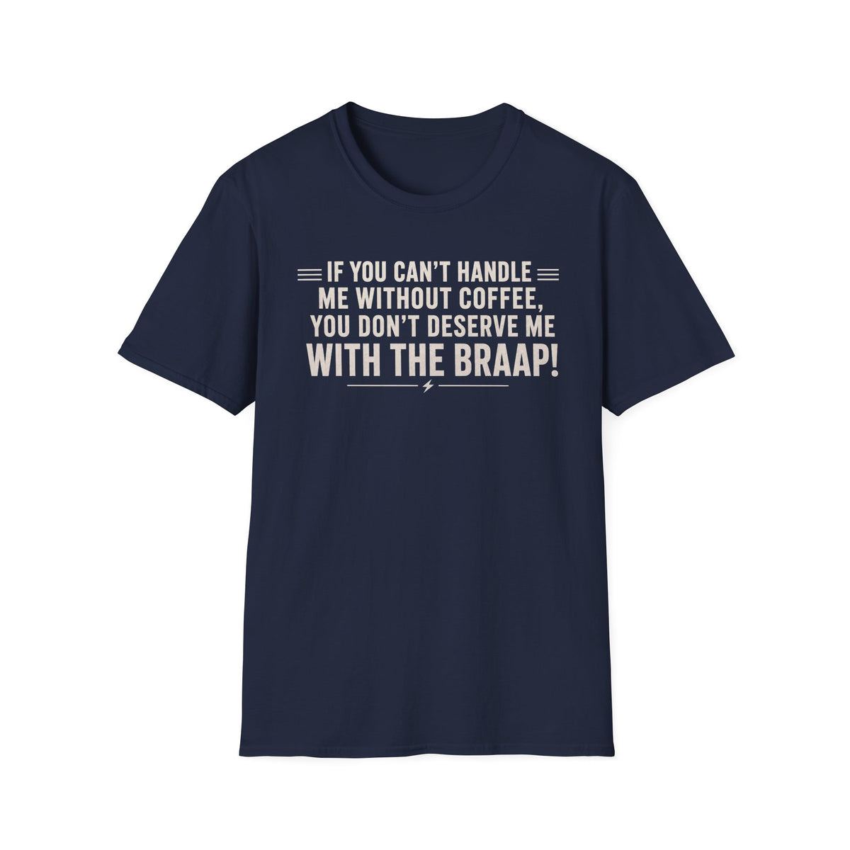If You Can't Handle Me T‑Shirt
