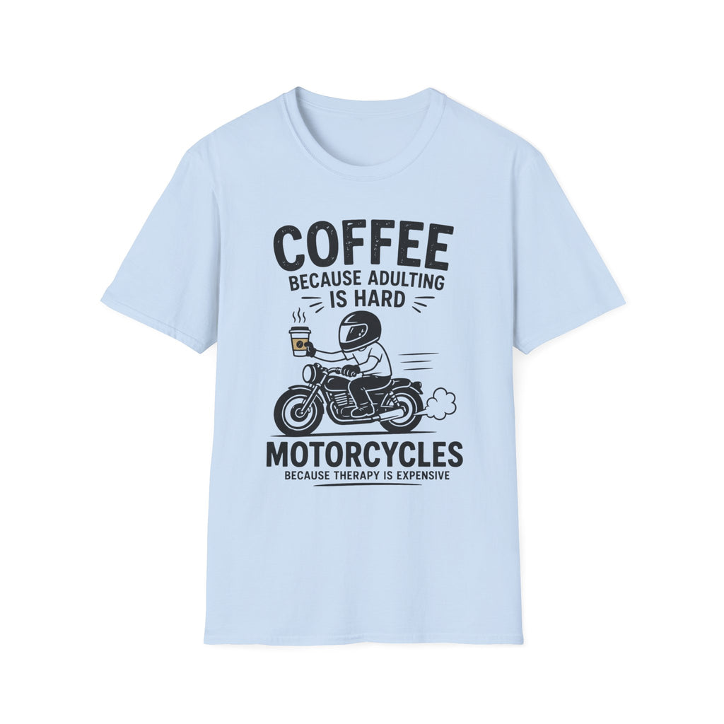 Coffee Because T‑Shirt
