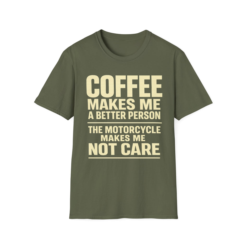 Coffee Makes Me T‑Shirt