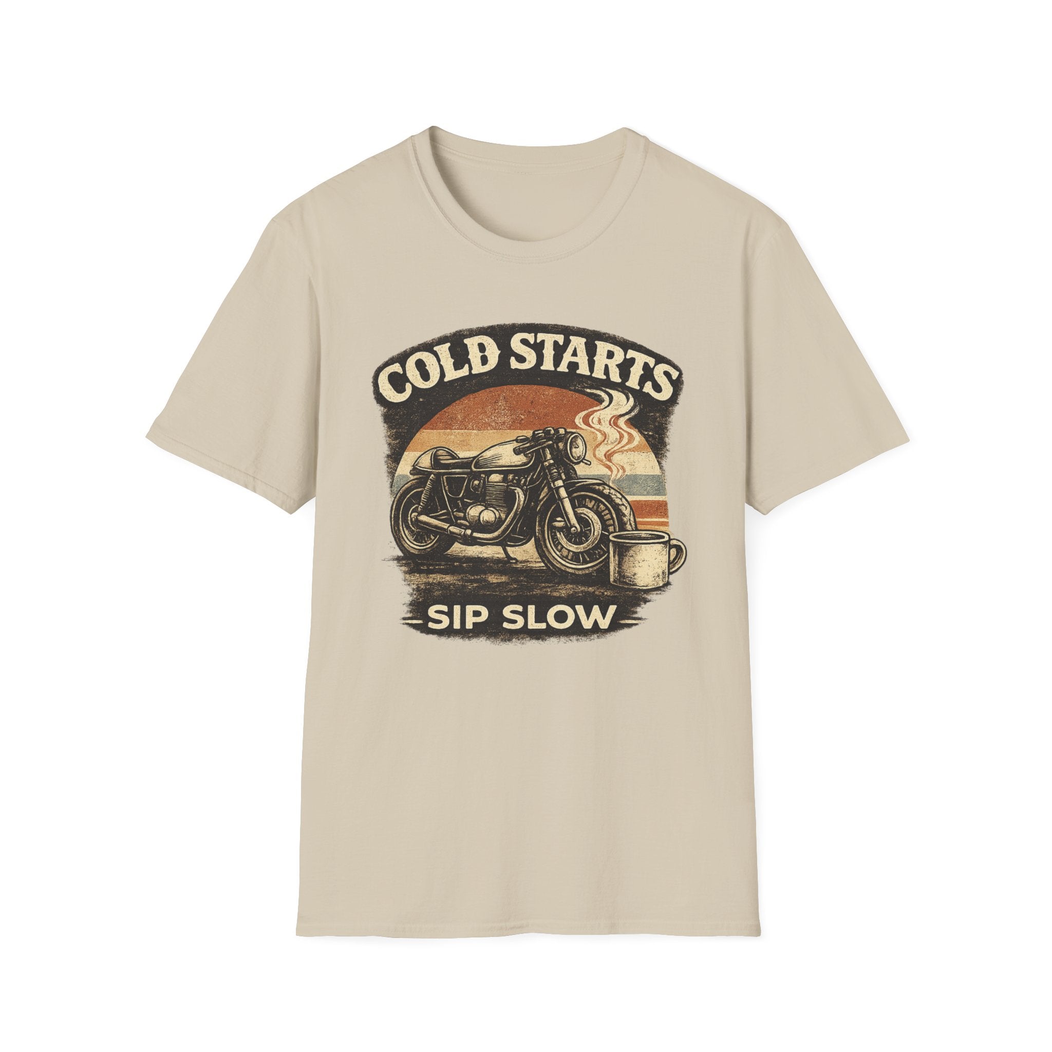 Cold Starts Sip Slow T‑Shirt