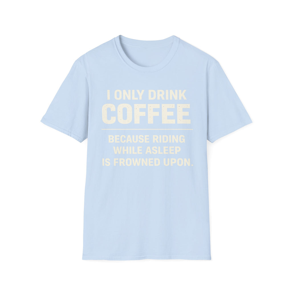 I Only Drink T‑Shirt