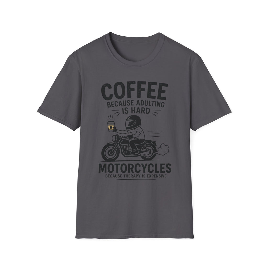 Coffee Because T‑Shirt