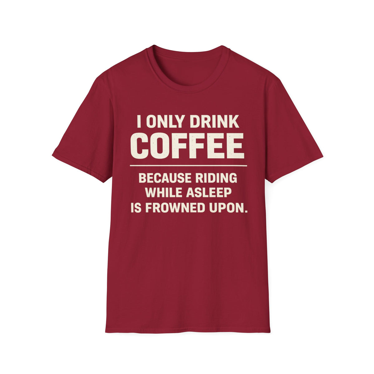 I Only Drink T‑Shirt