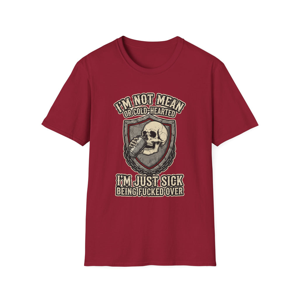 I'm Not Mean Or Cold-Hearted T‑Shirt