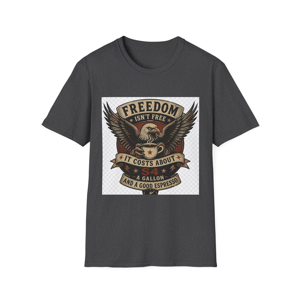 Freedom Isn't Free T-Shirt