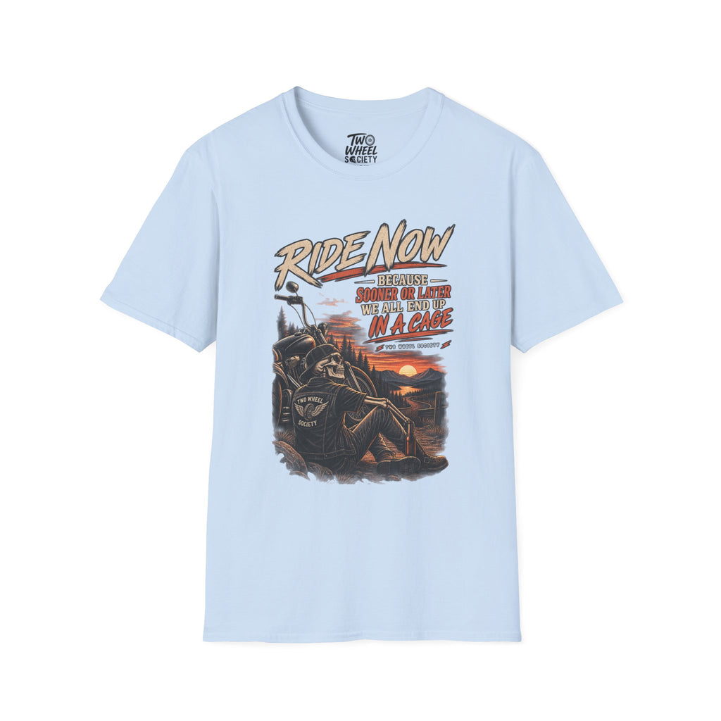 Ride Now T‑Shirt