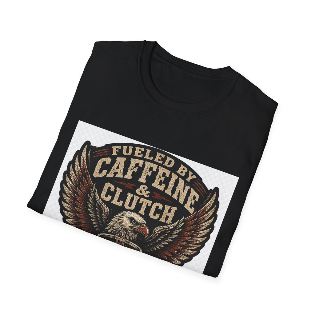 Fueled By Caffeine & Clutch T-Shirt