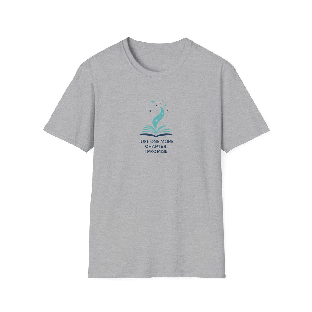 Just One More Chapter T-Shirt