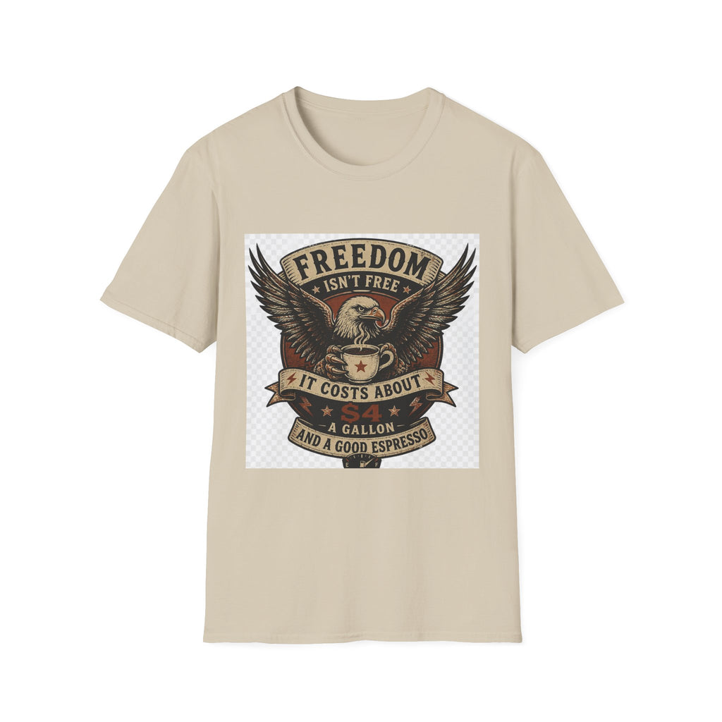 Freedom Isn't Free T-Shirt