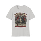 I'm Not Mean T‑Shirt