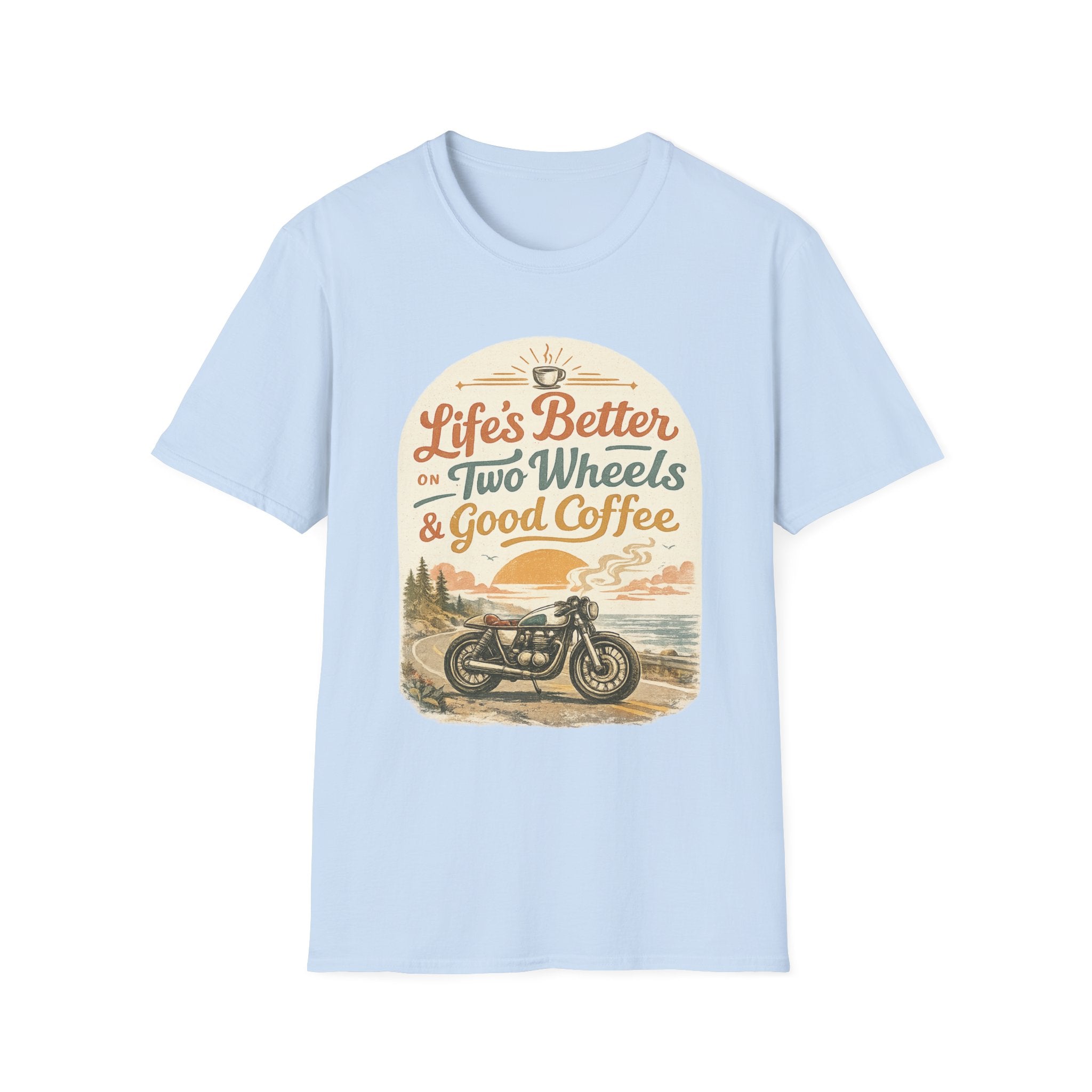 Life's Better T‑Shirt