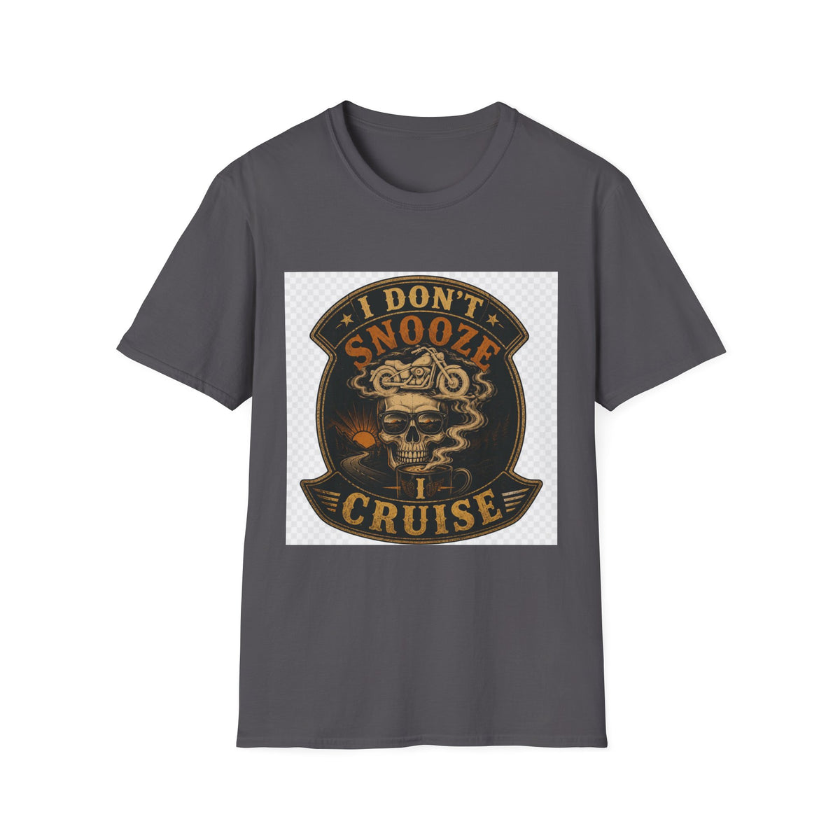 I Don't Snooze I Cruise T-Shirt