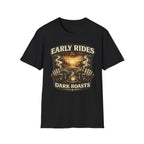 Early Rides & Dark Roasts T‑Shirt