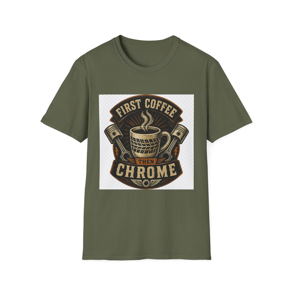 First Coffee Then Chrome T-Shirt