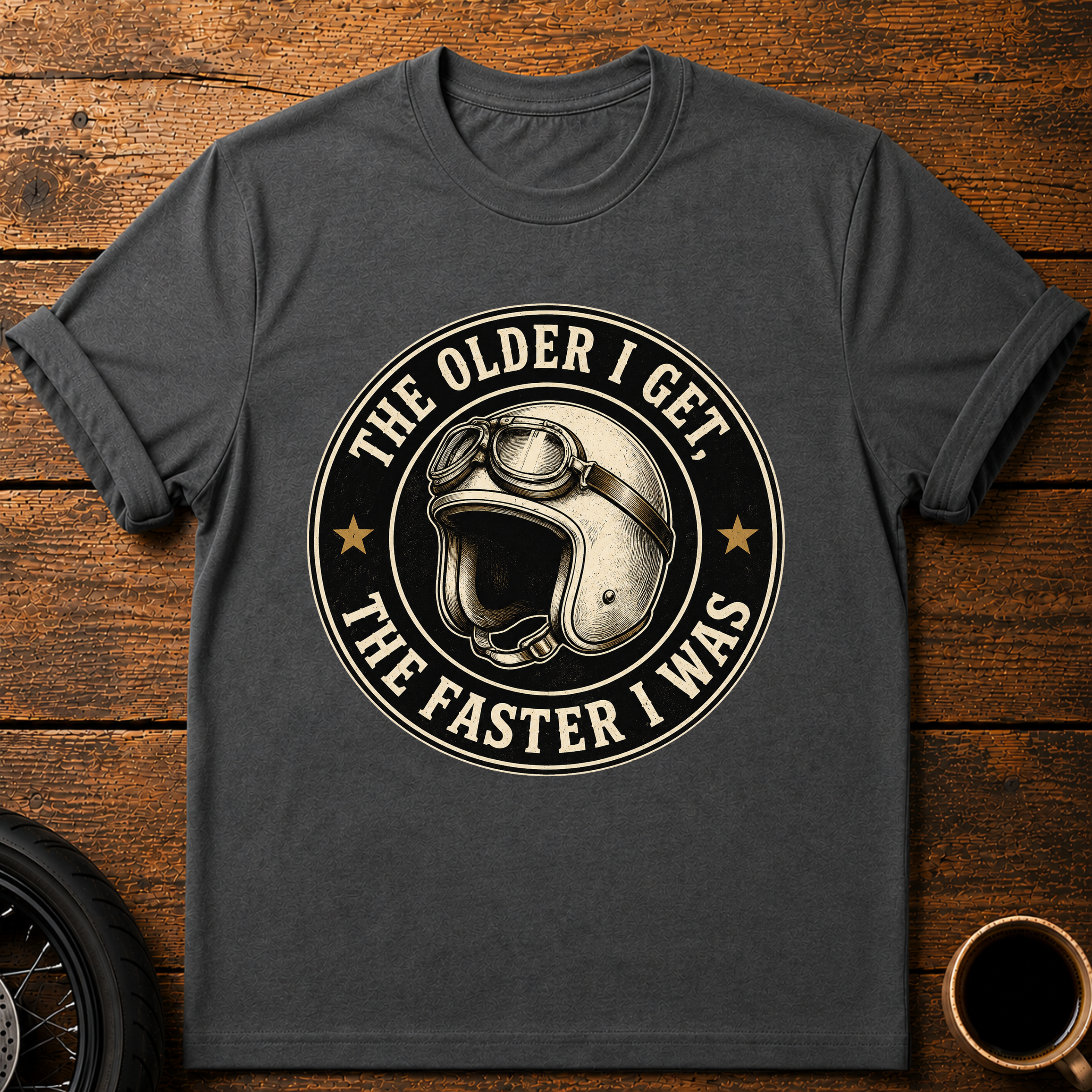 The Older I Get T‑Shirt