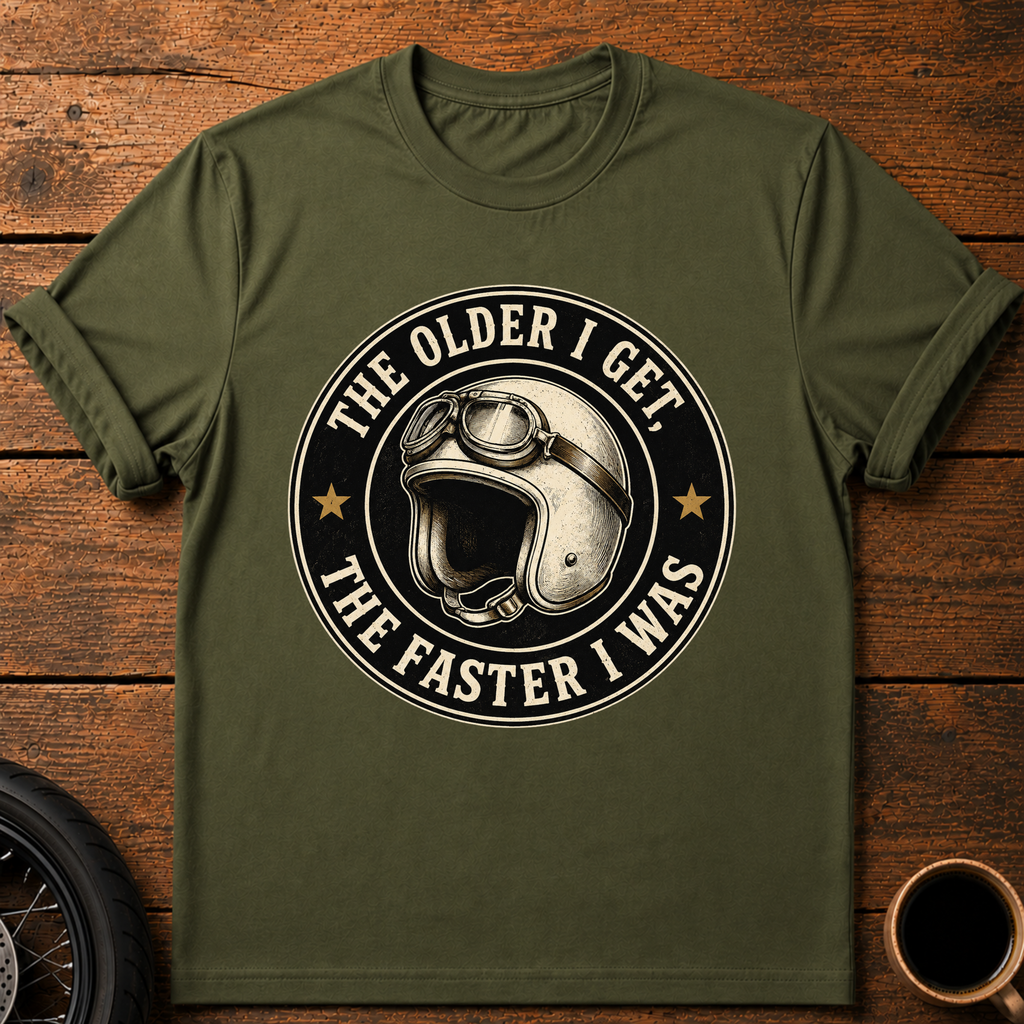 The Older I Get T‑Shirt