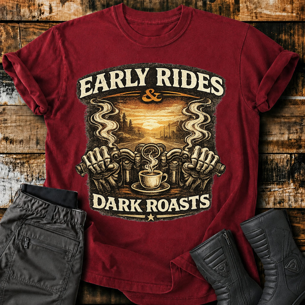 Early Rides & Dark Roasts T‑Shirt