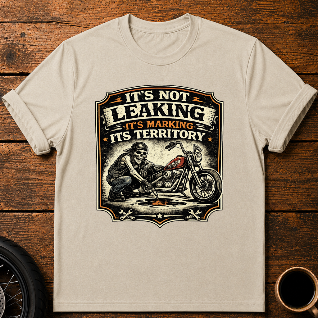 It's Not Leaking T‑Shirt