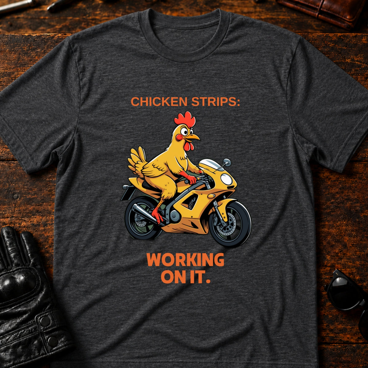 Chicken Strips Working On It Sportbike T-Shirt, dark heather