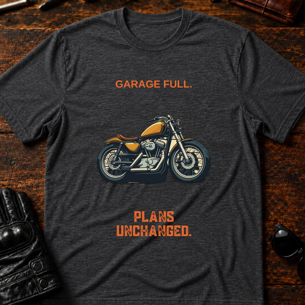 Garage Full Plans Unchanged Funny Motorcycle T-Shirt - mockup 8 dark heather