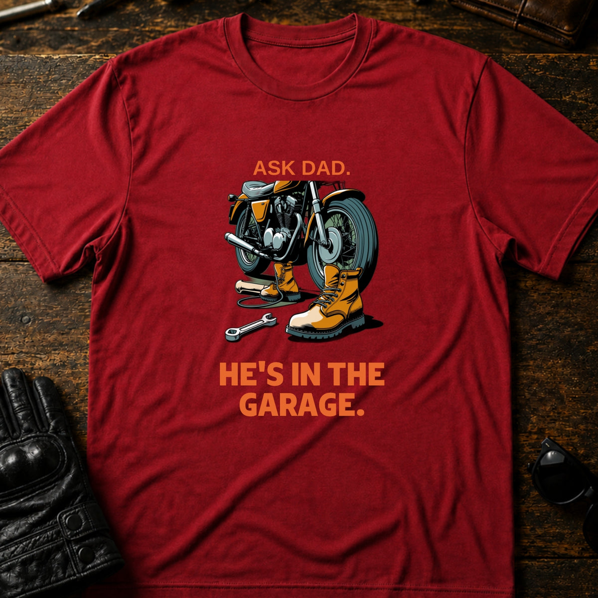 Ask Dad Hes In The Garage Motorcycle Dad T-Shirt, cardinal red