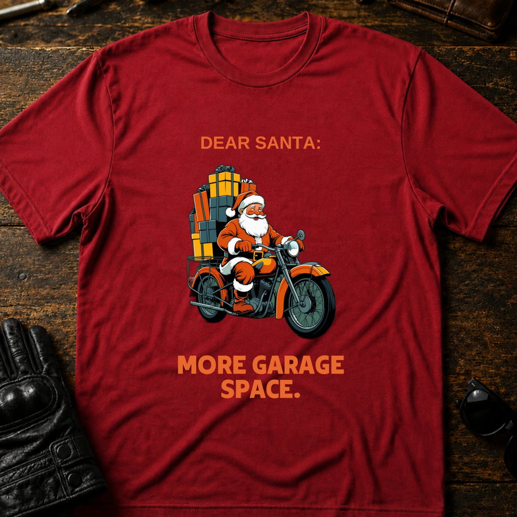 Dear Santa More Garage Space T-Shirt - mockup 7 cardinal red