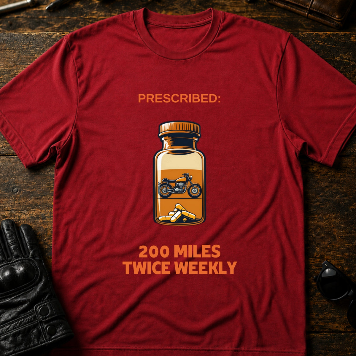 Prescribed 200 Miles Twice Weekly Motorcycle T-Shirt, cardinal red