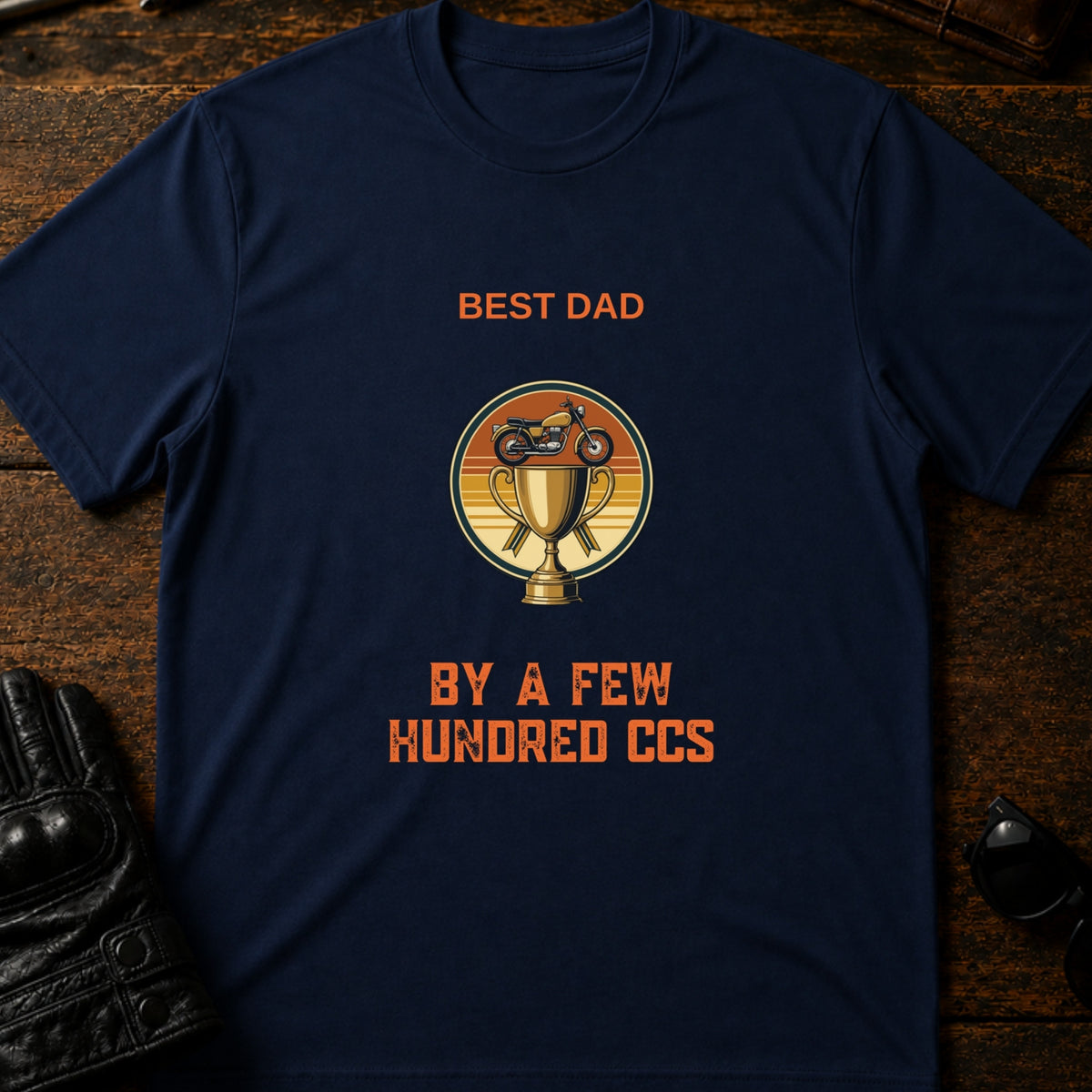 Best Dad By A Few Hundred CCs Motorcycle Dad T-Shirt, navy