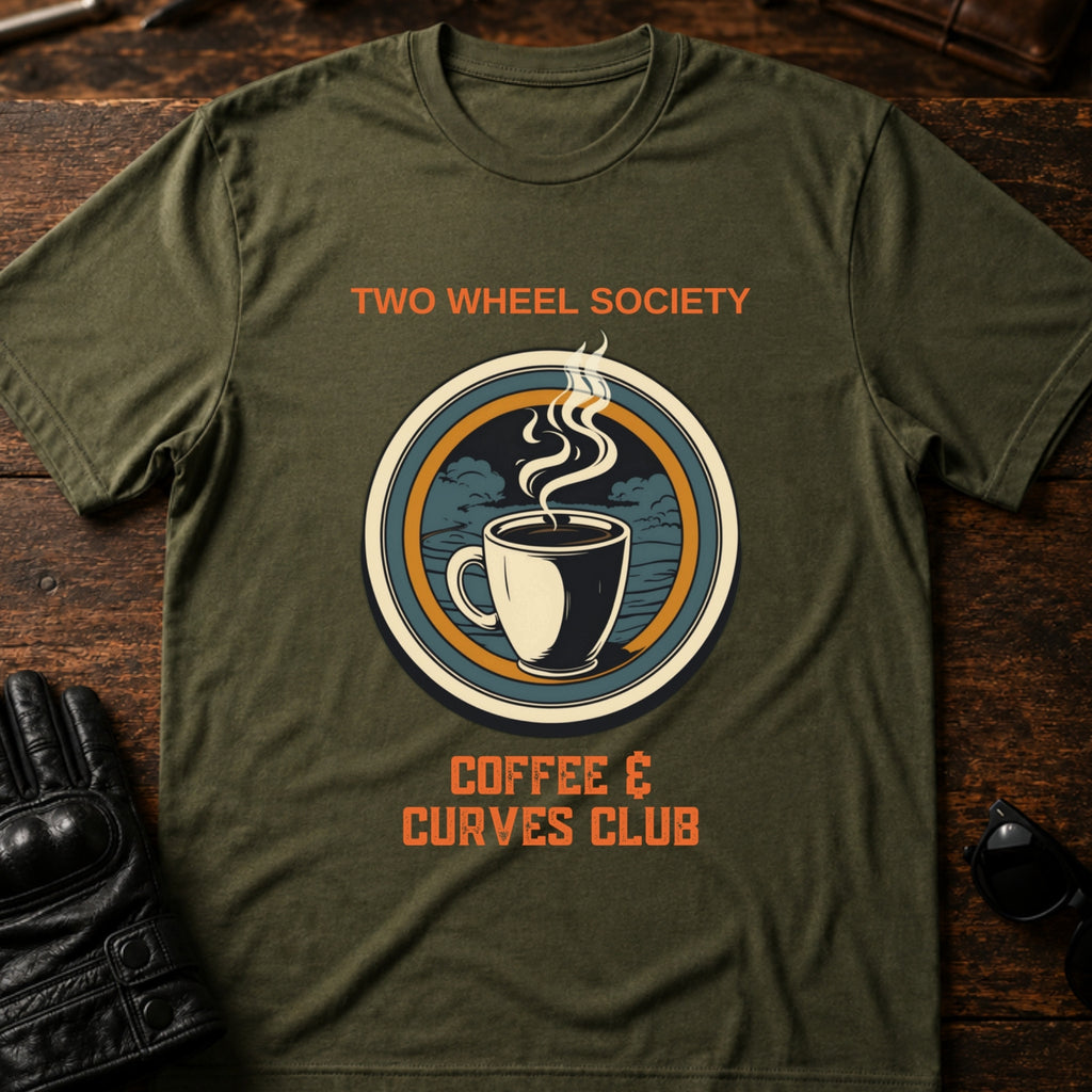 Two Wheel Society Coffee And Curves Club T-Shirt - mockup 2 military green