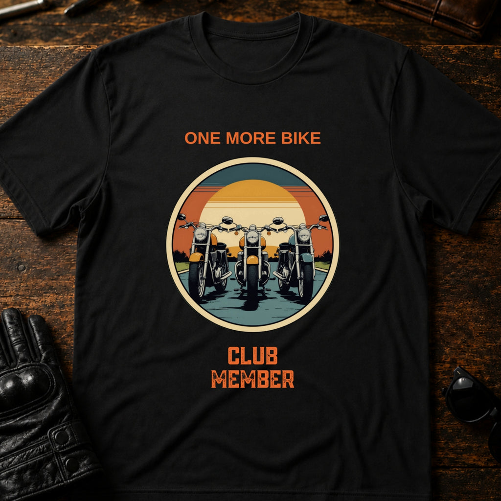 One More Bike Club Member Funny Motorcycle T-Shirt - mockup 1 black