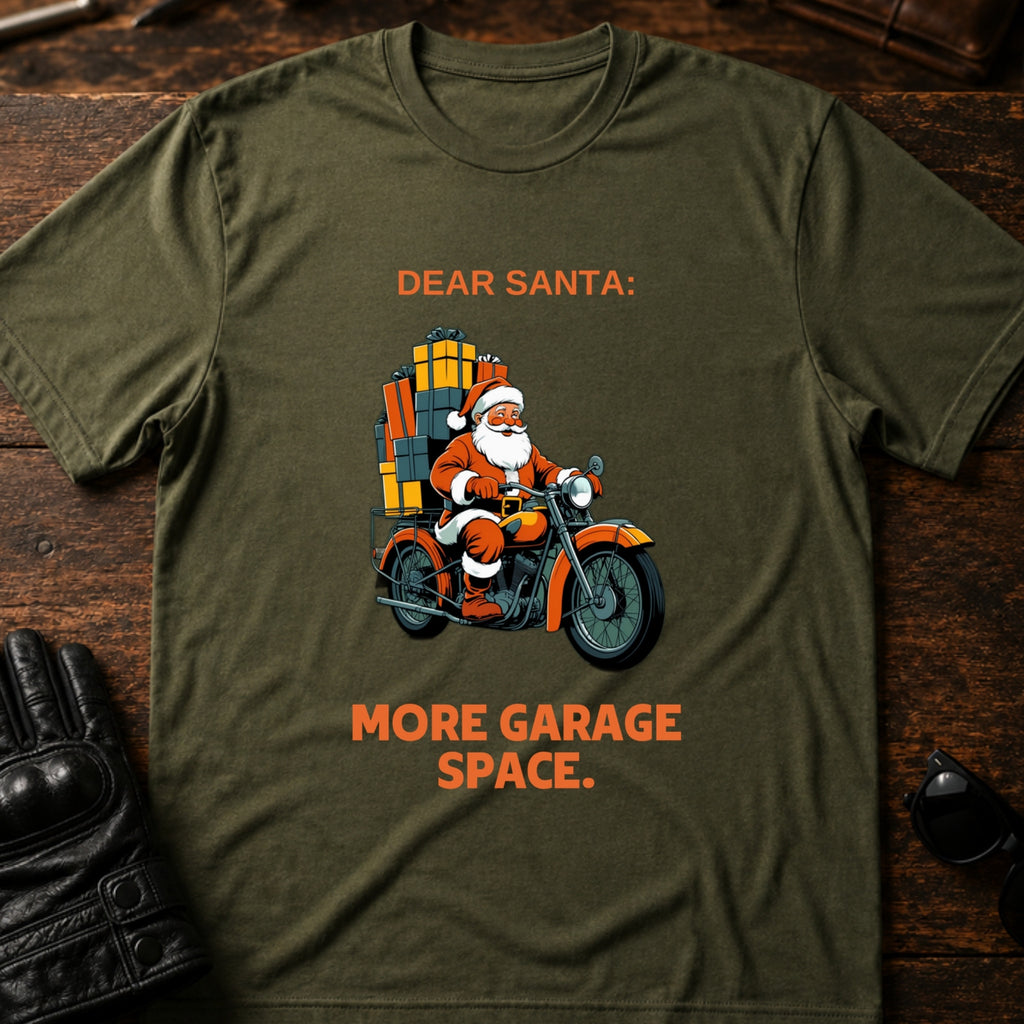 Dear Santa More Garage Space T-Shirt - mockup 2 military green
