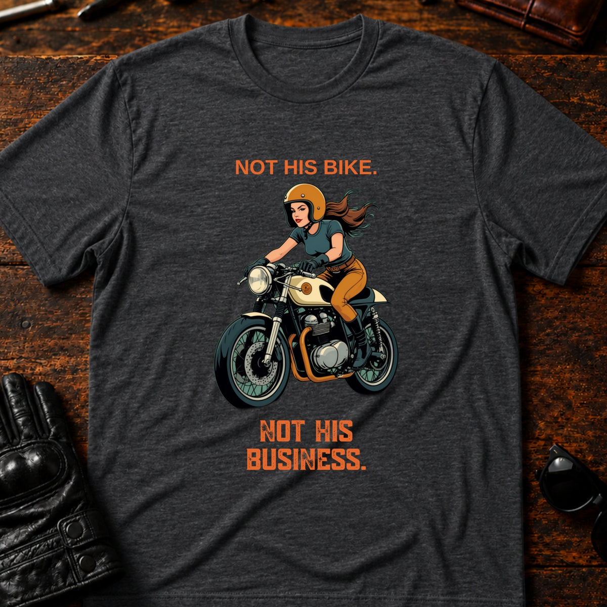 Not His Bike Not His Business Women Rider T-Shirt, dark heather