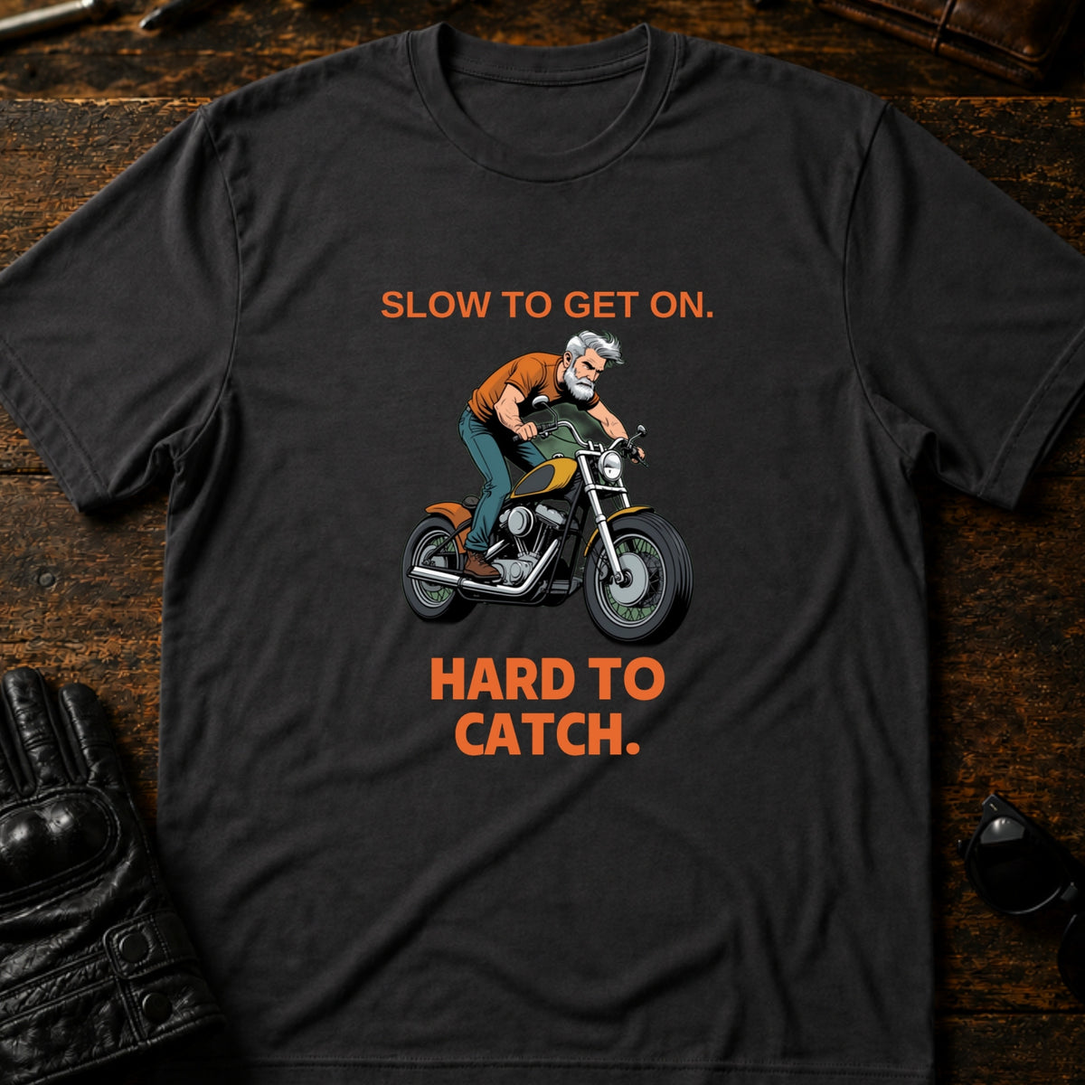 Slow To Get On Hard To Catch Older Biker T-Shirt, charcoal