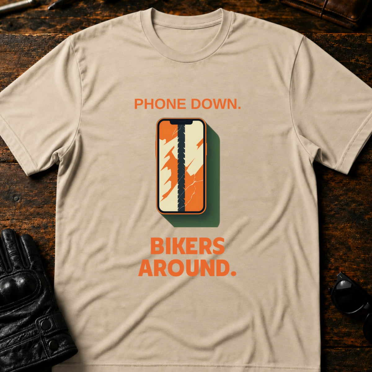 Phone Down Bikers Around Motorcycle Awareness T-Shirt, sand