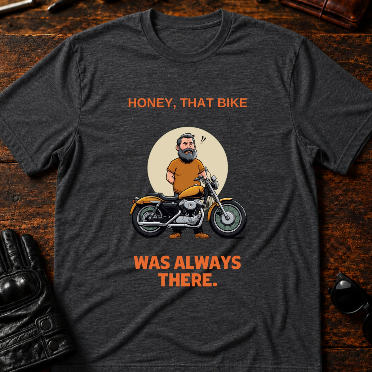 That Bike Was Always There Funny T-Shirt, dark heather