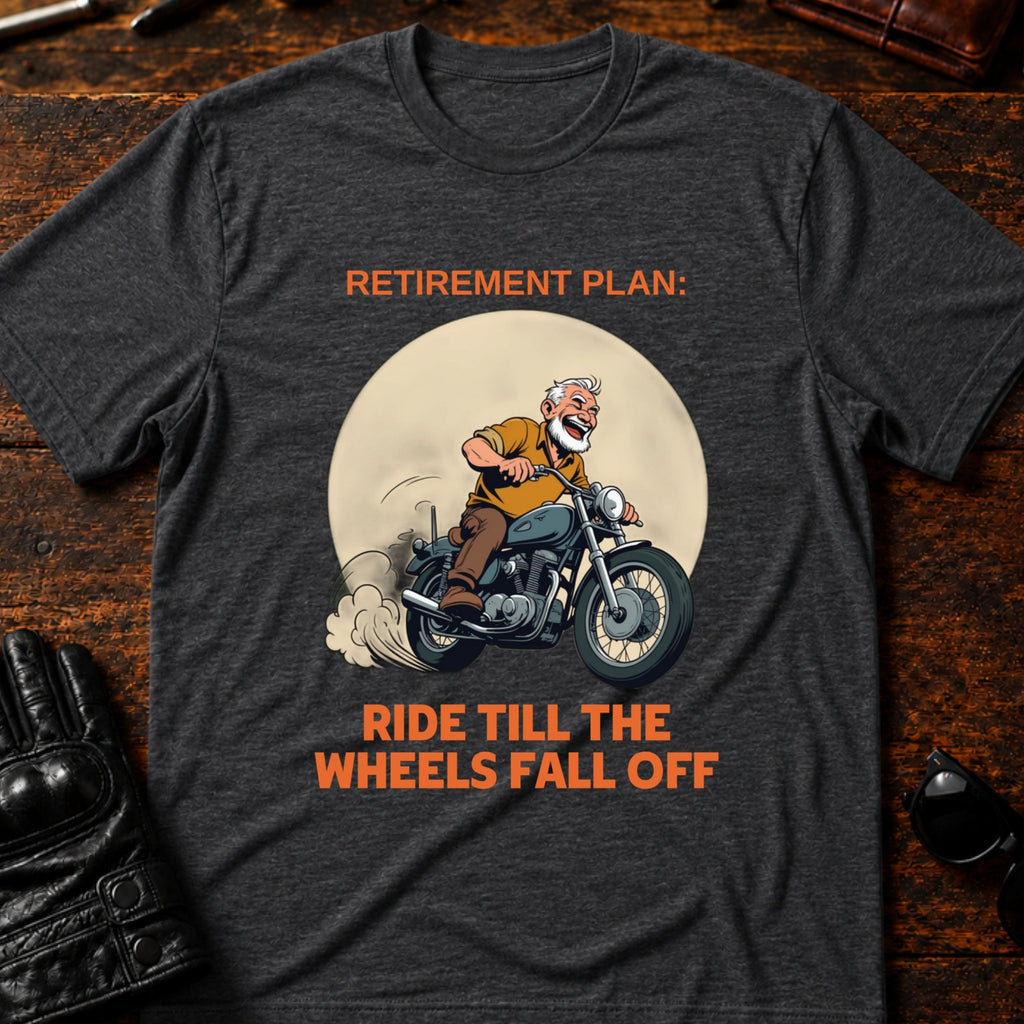 Retirement Plan Ride Till The Wheels Fall Off T-Shirt - mockup 8 dark heather