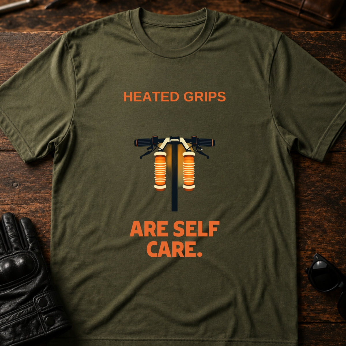 Heated Grips Are Self Care Winter Motorcycle T-Shirt, military green